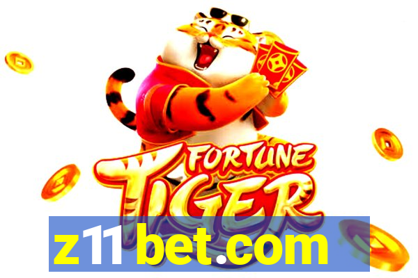 z11 bet.com